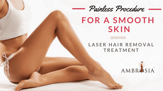 permanent and Painless hair removal Procedure 
