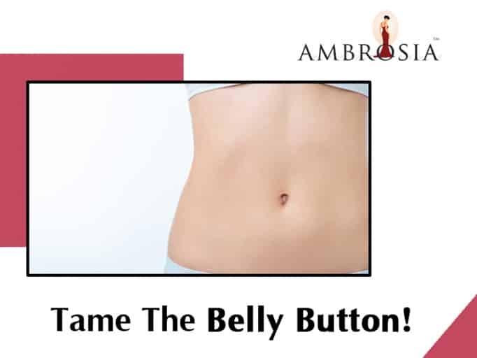 Tame the Belly Button
