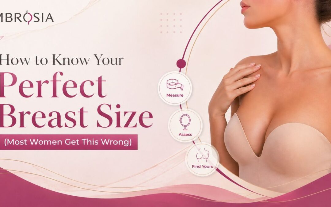 How to Know Your Perfect Breast Size (Most Women Get This Wrong)